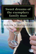 Book of the Day: Sweet Dreams of the Exemplary Family Man